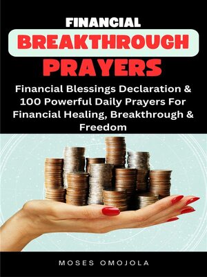 cover image of Financial Breakthrough Prayers--Financial Blessings Declaration & 100 Powerful Daily Prayers For Financial Healing, Breakthrough & Freedom
